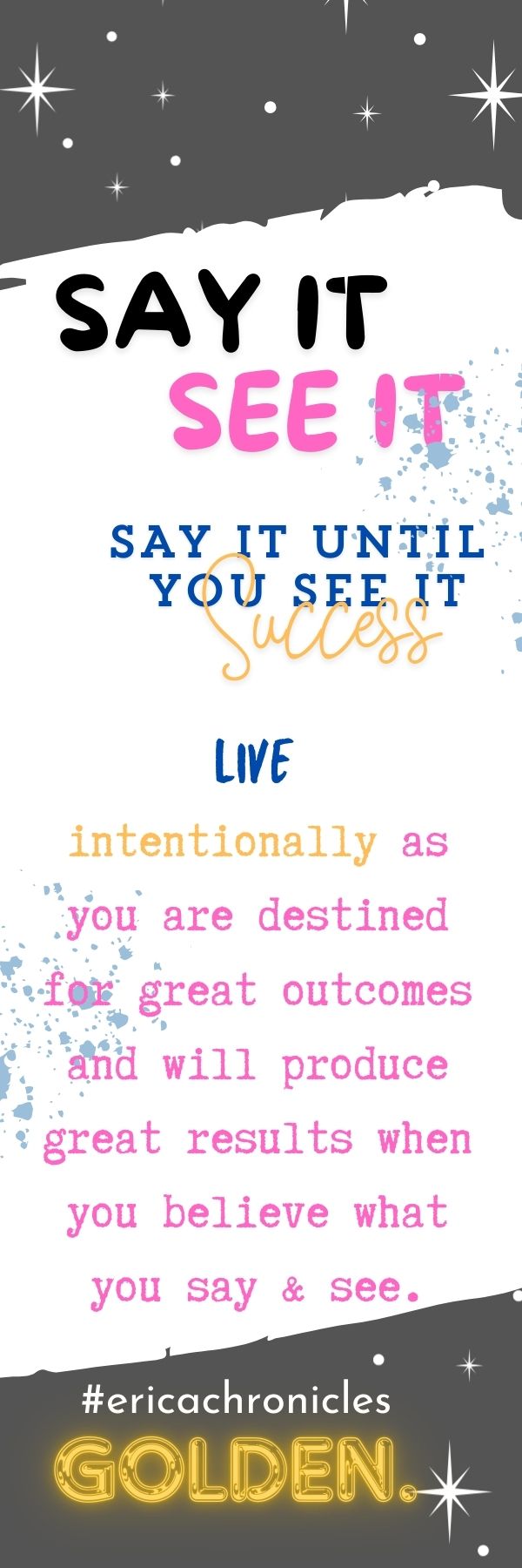 Say Until You See It [Design 1]