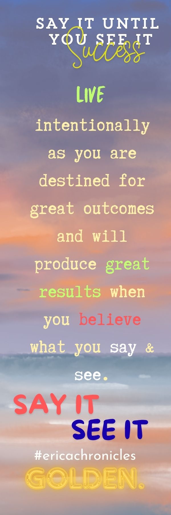 Say It Until You See It [Design 2]